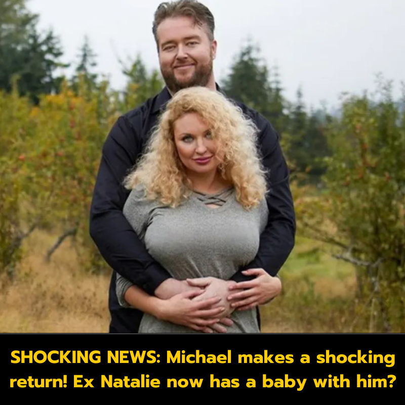 SHOCKING NEWS: Michael makes a shocking return! Ex Natalie now has a baby with him?